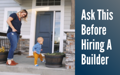 Questions You Should Ask Before Hiring A Builder